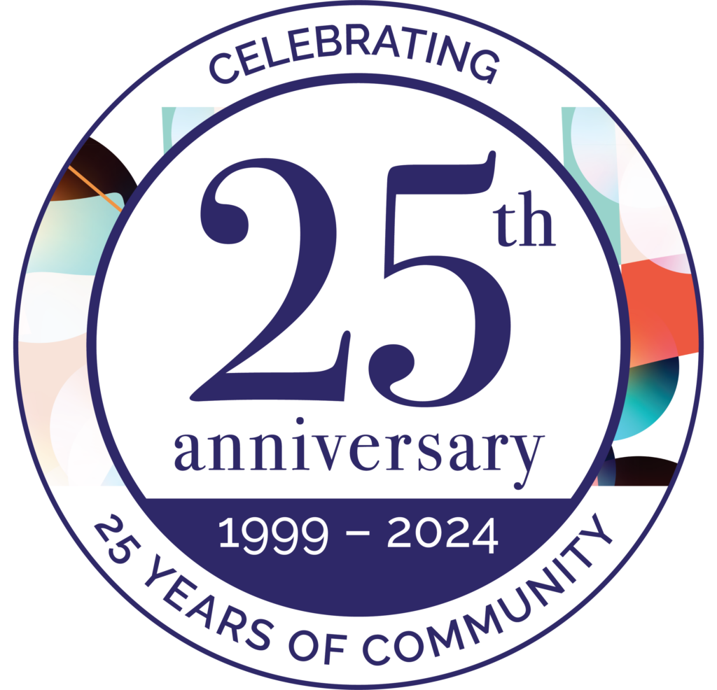 25th Anniversary Motif that reads: 1999-2024 Celebrating 25 Years of Community